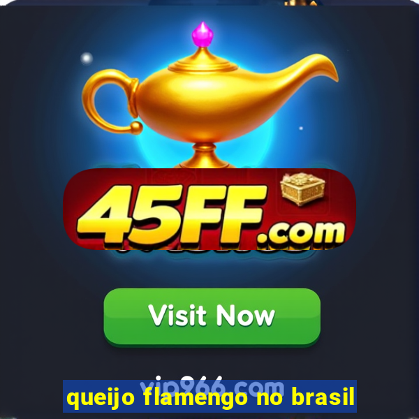 queijo flamengo no brasil